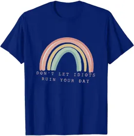 Don't LET Idiots Ruin Your Day Women Rainbow Print Round Neck Short Sleeve T-Shirt Top Fashion Casual Funny Letter Tee