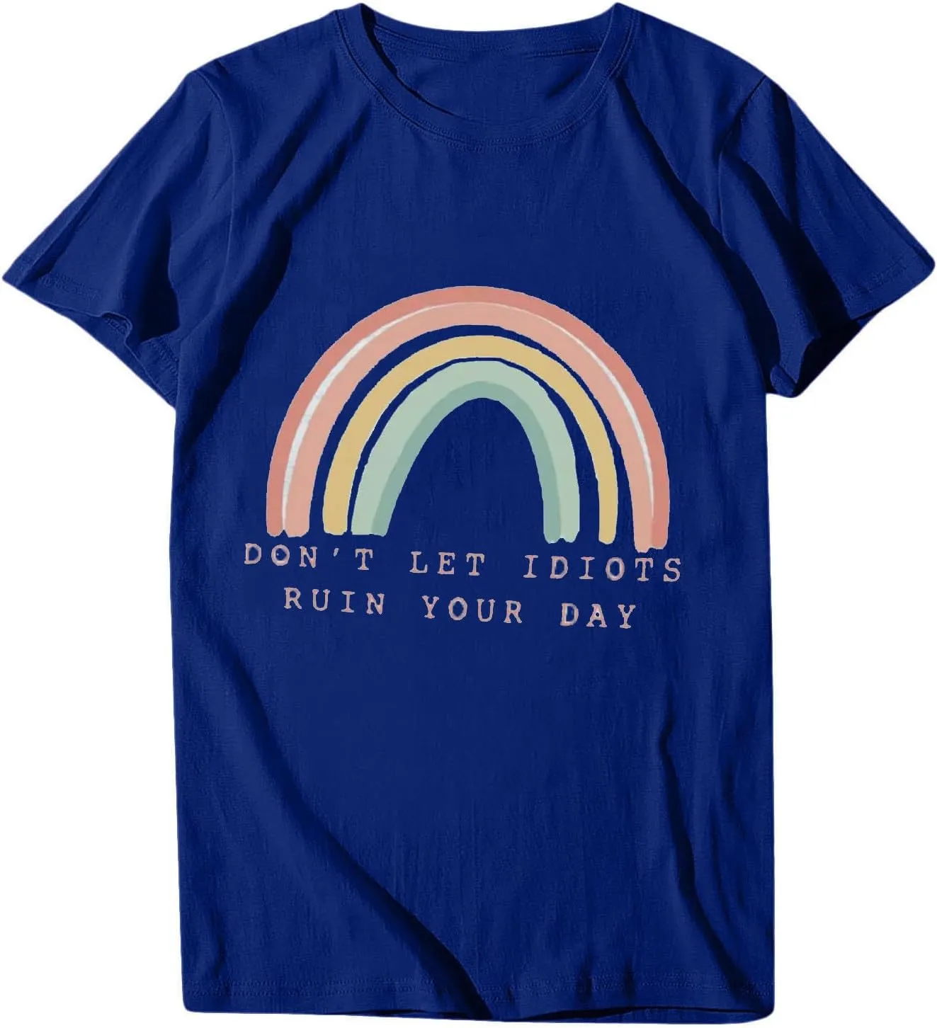 Don't LET Idiots Ruin Your Day Women Rainbow Print Round Neck Short Sleeve T-Shirt Top Fashion Casual Funny Letter Tee